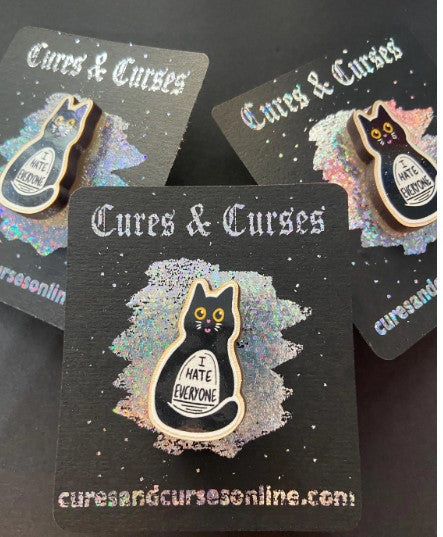 Black Cat Wooden pin | I Hate Everyone